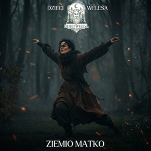 Dzieci Welesa Ziemio Matko