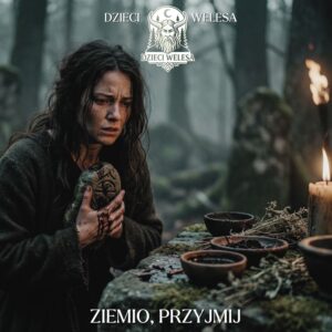 Dzieci Welesa Ziemio, przyjmij